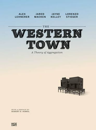 Cover image for The Western Town: A Theory of Aggregation