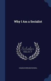 Cover image for Why I Am a Socialist