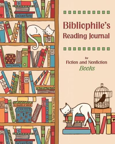 Cover image for Bibliophile's Reading Journal: for Fiction and Nonfiction Books