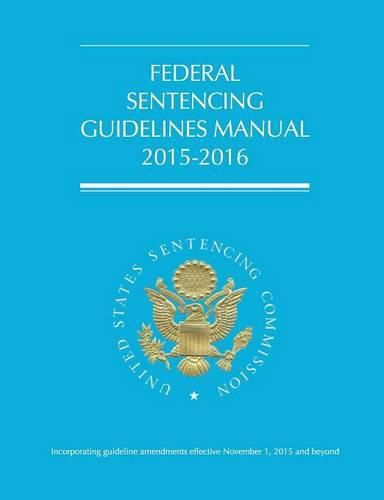 Cover image for Federal Sentencing Guidelines Manual (2015-2016)