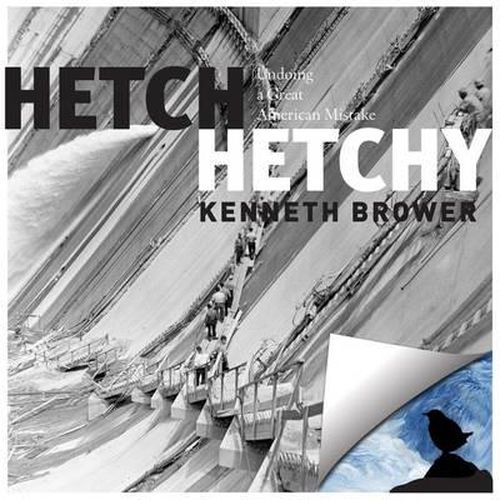 Cover image for Hetch Hetchy: Undoing a Great American Mistake