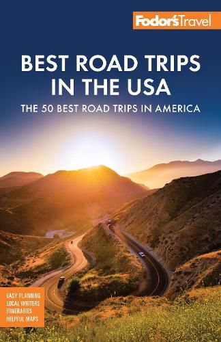 Cover image for Fodor's Best Road Trips in the USA: 50 Epic Trips Across All 50 States