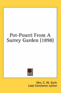 Cover image for Pot-Pourri from a Surrey Garden (1898)