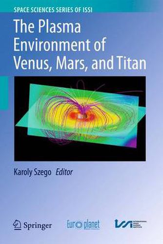 Cover image for The Plasma Environment of Venus, Mars and Titan