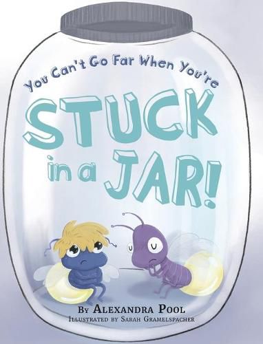 Cover image for You Can't Go Far When You're Stuck in a Jar