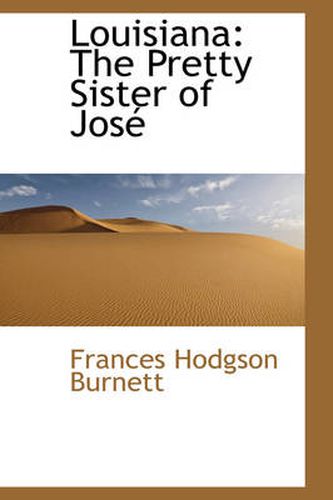 Cover image for Louisiana: The Pretty Sister of Jose