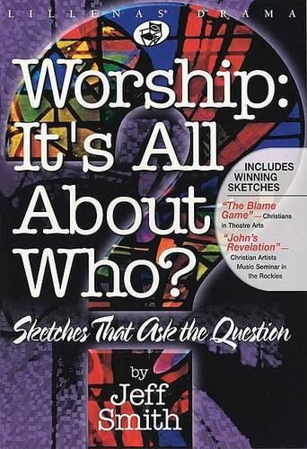 Worship: It's All About Who?