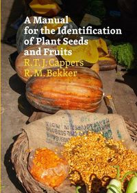 Cover image for A Manual for the Identification of Plant Seeds and Fruits: Second Revised Edition