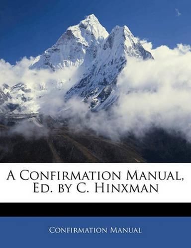 Cover image for A Confirmation Manual, Ed. by C. Hinxman