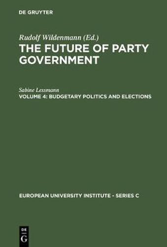 Cover image for Budgetary Politics and Elections: An Investigation of Public Expenditures in West Germany