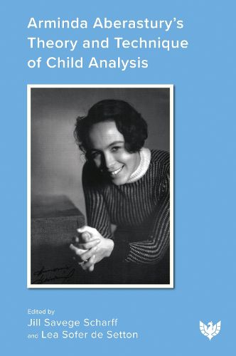 Cover image for Arminda Aberastury's Theory and Technique of Child Analysis