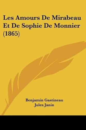 Les Amours de Mirabeau Et de Sophie de Monnier (1865)