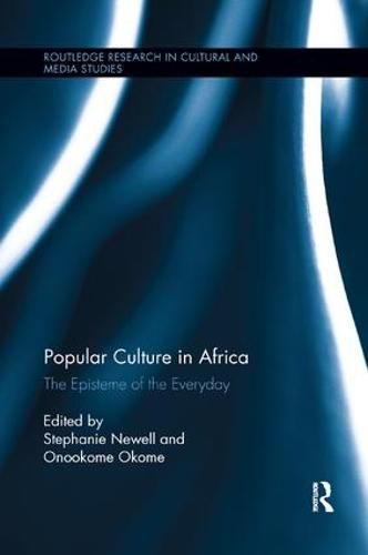 Cover image for Popular Culture in Africa: The Episteme of the Everyday