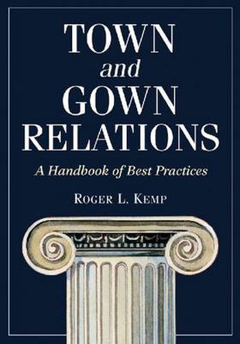 Cover image for Town and Gown Relations: A Handbook of Best Practices