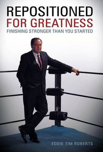 Cover image for Repositioned for Greatness: Finishing Stronger Than You Started