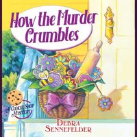 Cover image for How the Murder Crumbles