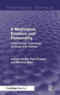 Cover image for Experimental Psychology Its Scope and Method: Volume V (Psychology Revivals): Motivation, Emotion and Personality