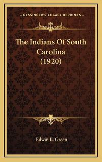 Cover image for The Indians of South Carolina (1920)