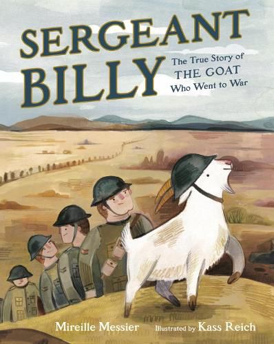 Cover image for Sergeant Billy: The True Story of the Goat Who Went to War