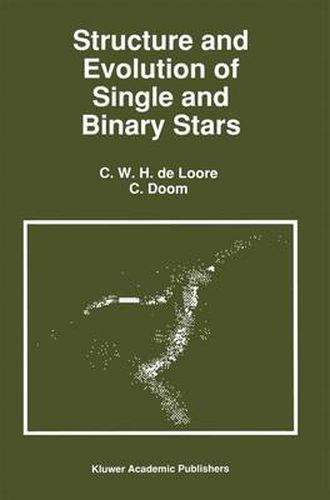 Cover image for Structure and Evolution of Single and Binary Stars