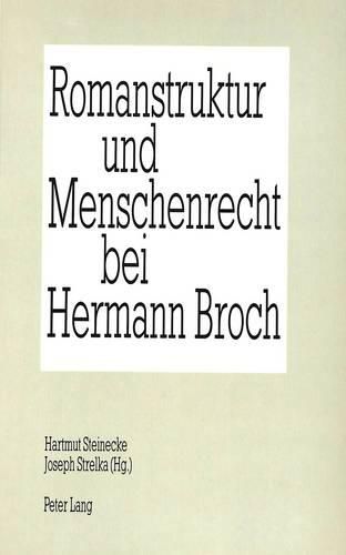 Romanstruktur Und Menschenrecht Bei Hermann Broch