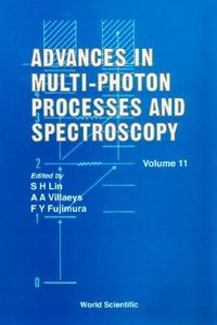 Cover image for Advances In Multi-photon Processes And Spectroscopy, Volume 11