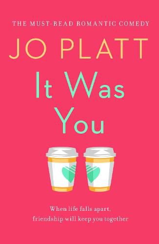 Cover image for It Was You: The Must-Read Romantic Comedy