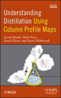 Cover image for Understanding Distillation Using Column Profile Maps