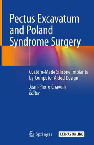 Cover image for Pectus Excavatum and Poland Syndrome Surgery: Custom-Made Silicone Implants by Computer Aided Design