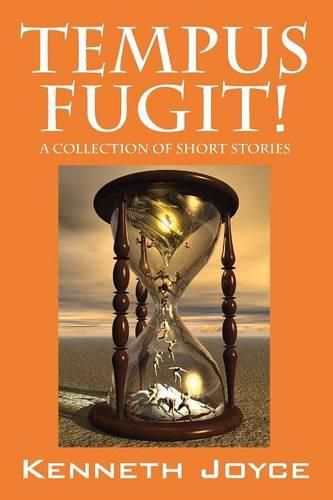 Cover image for TEMPUS FUGIT! A Collection of Short Stories