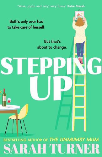 Stepping Up: From the Sunday Times bestselling author of THE UNMUMSY MUM