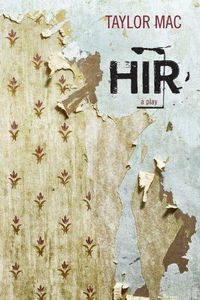 Cover image for Hir: A Play