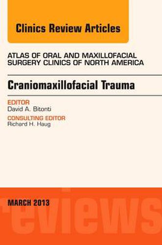 Cover image for Craniomaxillofacial Trauma, An Issue of Atlas of the Oral and Maxillofacial Surgery Clinics