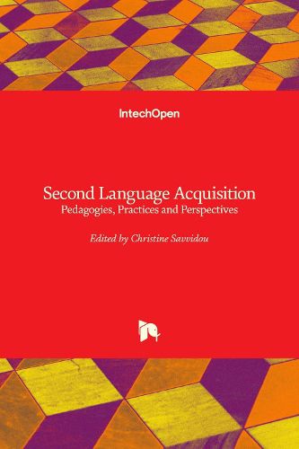 Cover image for Second Language Acquisition: Pedagogies, Practices and Perspectives