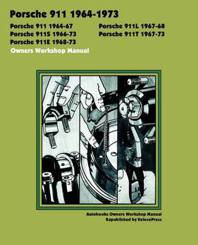 Cover image for Porsche 911, 911l, 911s, 911t, 911e 1964-1973 Owners Workshop Manual