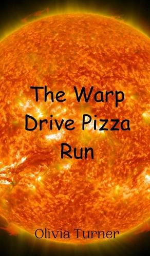 Cover image for The Warp Drive Pizza Run