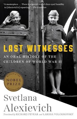Cover image for Last Witnesses: An Oral History of the Children of World War II