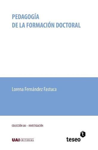 Cover image for Pedagogia de la formacion doctoral