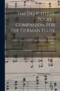 Cover image for The Delightful Pocket Companion For The German Flute