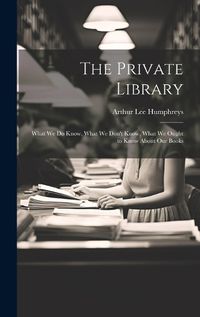 Cover image for The Private Library