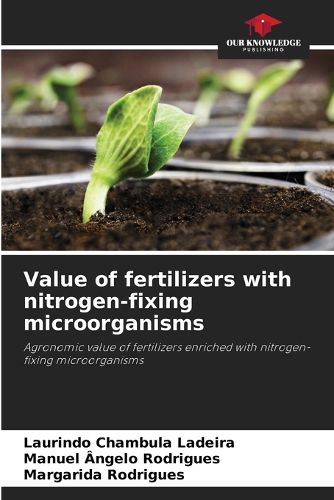 Cover image for Value of fertilizers with nitrogen-fixing microorganisms