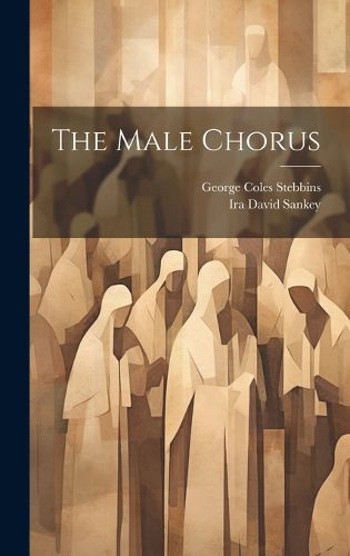 Cover image for The Male Chorus