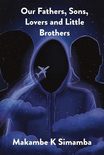 Cover image for Our Fathers, Sons, Lovers and Little Brothers