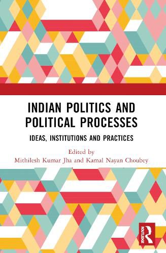 Cover image for Indian Politics and Political Processes