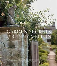 Cover image for Garden Secrets of Bunny Mellon