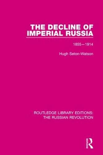 Cover image for The Decline of Imperial Russia: 1855-1914