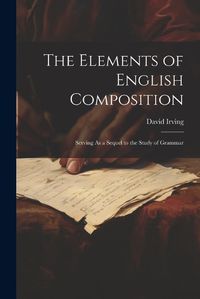 Cover image for The Elements of English Composition