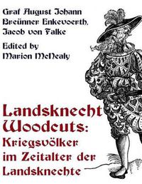 Cover image for Landsknecht Woodcuts: Kriegsvolker im Zeitalter der Landsknechte