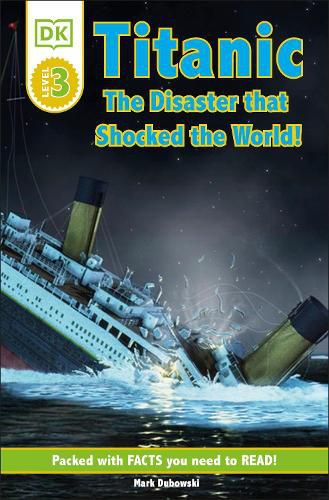 Cover image for DK Readers L3: Titanic: The Disaster That Shocked the World!