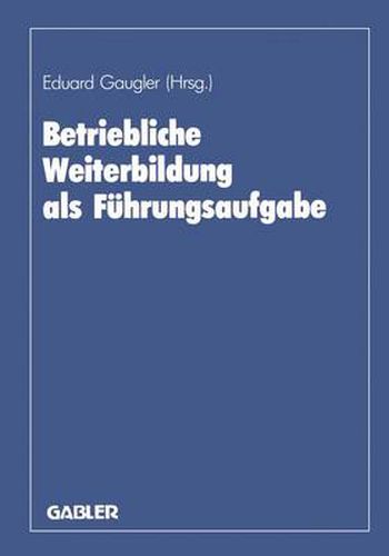 Cover image for Betriebliche Weiterbildung als Fuhrungsaufgabe